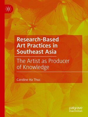cover image of Research-Based Art Practices in Southeast Asia